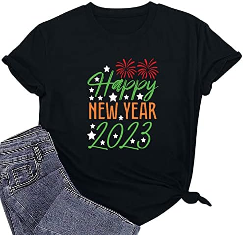 Честита Нова Година 2023, Ризи за Жени, Ризи с Къс Ръкав, Ежедневни Базова Тениска с Кръгло Деколте За Момичета, Хубава Празнична Блуза, Блузи